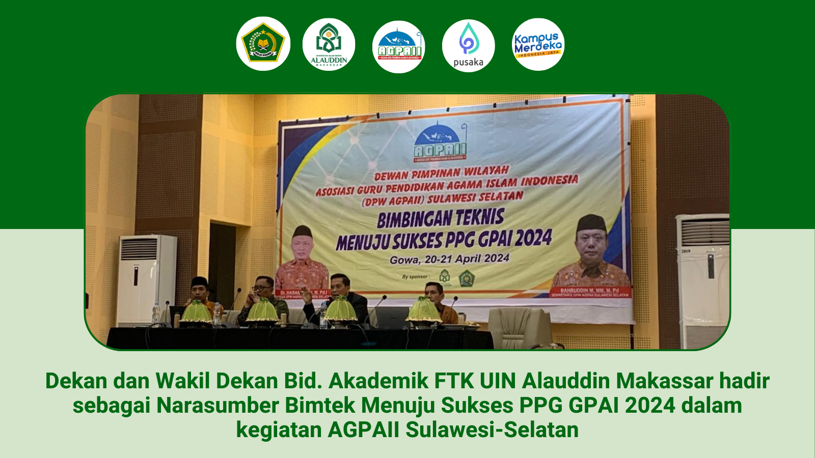 Dekan dan Wakil Dekan Bid. Akademik FTK UIN Alauddin Makassar hadir sebagai Narasumber Bimtek Menuju Sukses PPG GPAI 2024