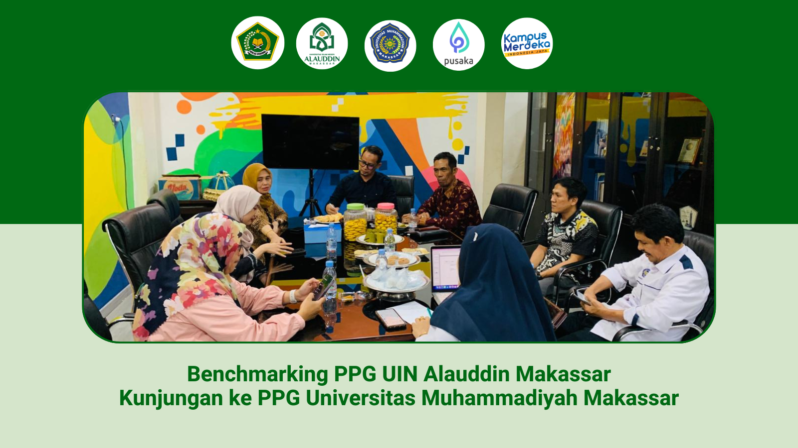 Benchmarking PPG UIN Alauddin Makassar Kunjungan ke PPG Universitas Muhammadiyah Makassar